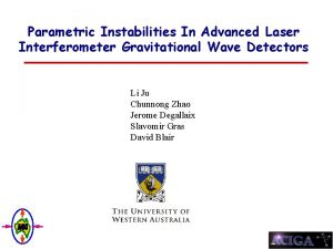 Parametric Instabilities In Advanced Laser Interferometer Gravitational Wave