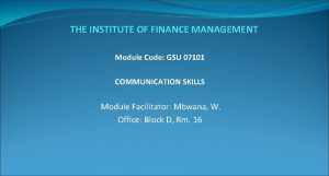 THE INSTITUTE OF FINANCE MANAGEMENT Module Code GSU