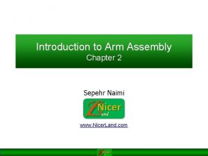 Introduction to Arm Assembly Chapter 2 Sepehr Naimi