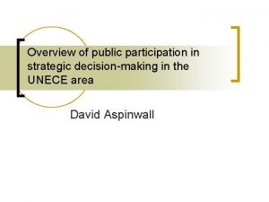 Overview of public participation in strategic decisionmaking in