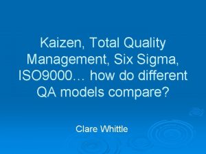 Kaizen Total Quality Management Six Sigma ISO 9000