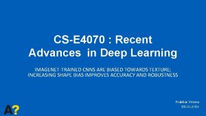 CSE 4070 Recent Advances in Deep Learning IMAGENETTRAINED