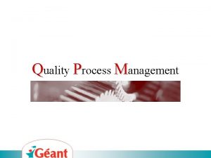 Quality Process Management Quality Process Management Process Quality