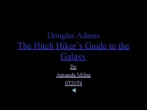 Douglas Adams The Hitch Hikers Guide to the