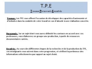 T P E Travaux Personnels Encadrs Travaux Les