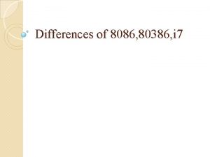 Difference between 8086 and 80386 microprocessor