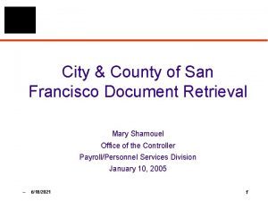 City County of San Francisco Document Retrieval Mary