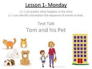 Lesson 1 Monday L I I can predict