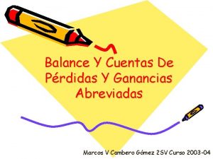 Balance Y Cuentas De Prdidas Y Ganancias Abreviadas