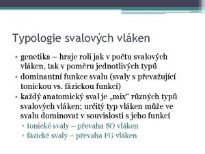 Typologie svalovch vlken genetika hraje roli jak v