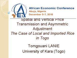 Spatial and Vertical Price Transmission and Asymmetric Adjustment