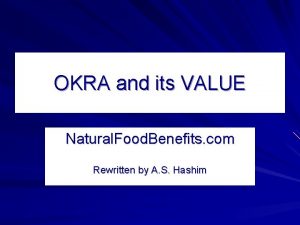 OKRA and its VALUE Natural Food Benefits com