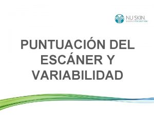 PUNTUACIN DEL ESCNER Y VARIABILIDAD NIVEL DE CAROTENOIDES