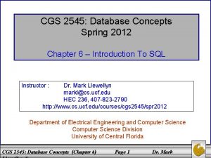 CGS 2545 Database Concepts Spring 2012 Chapter 6