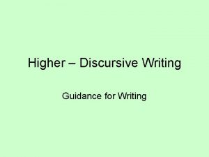 Higher Discursive Writing Guidance for Writing Types of