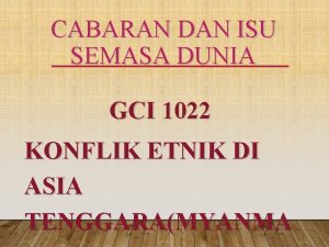 CABARAN DAN ISU SEMASA DUNIA GCI 1022 KONFLIK