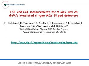 TCT and CCE measurements for 9 Me V
