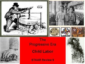 The Progressive Era Child Labor STAAR Review 9