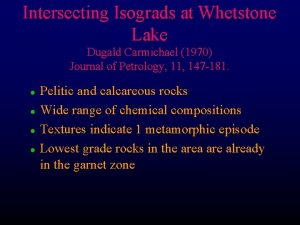 Intersecting Isograds at Whetstone Lake Dugald Carmichael 1970