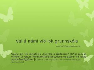 Val nmi vi lok grunnskla Grunnskli Borgarfjarar eystri