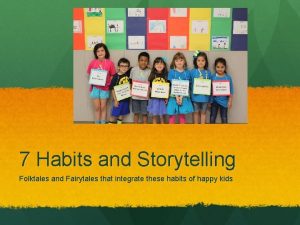 7 Habits and Storytelling Folktales and Fairytales that