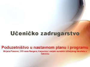 Ueniko zadrugarstvo Poduzetnitvo u nastavnom planu i programu