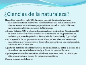 Ciencias de la naturaleza Hasta bien entrado el