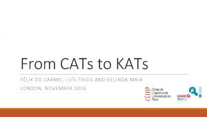 From CATs to KATs FLIX DO CARMO LUS