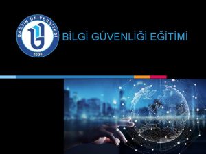 BLG GVENL ETM 1 KAVRAMLAR ve PRENSPLER Bilgi