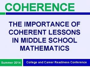 COHERENCE THE IMPORTANCE OF COHERENT LESSONS IN MIDDLE