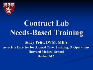 Contract Lab NeedsBased Training Stacy Pritt DVM MBA