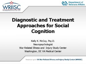 Diagnostic and Treatment Approaches for Social Cognition Kelly