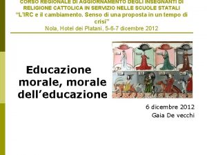 CORSO REGIONALE DI AGGIORNAMENTO DEGLI INSEGNANTI DI RELIGIONE