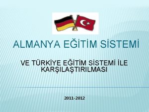 ALMANYA ETM SSTEM VE TRKYE ETM SSTEM LE