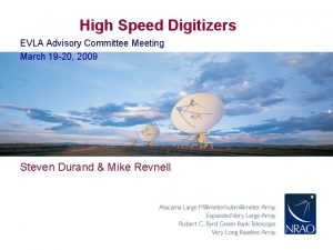 High Speed Digitizers EVLA Advisory Committee Meeting March