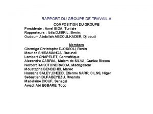 RAPPORT DU GROUPE DE TRAVAIL A COMPOSITION DU