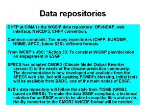 Data repositories CHFP at CIMA is the WGSIP
