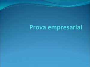 Prova empresarial Direito empresarial ramo autnomo Teoria Geral