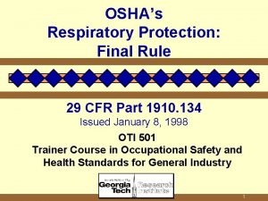 OSHAs Respiratory Protection Final Rule 29 CFR Part
