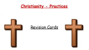 Christianity Practices Revision Cards Worship Why do Christians