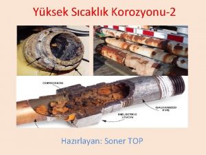 Yksek Scaklk Korozyonu2 Hazrlayan Soner TOP Yksek Scaklkta