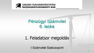 Pnzgyi Szmvitel 6 lecke 1 Feladatsor megolds Szmvitel