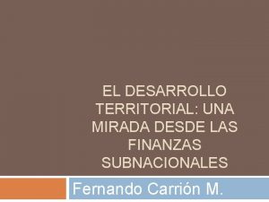 EL DESARROLLO TERRITORIAL UNA MIRADA DESDE LAS FINANZAS