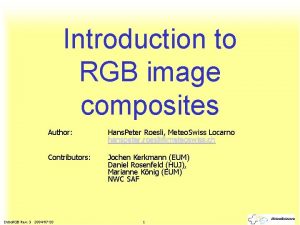 Introduction to RGB image composites Author Hans Peter