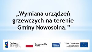 Wymiana urzdze grzewczych na terenie Gminy Nowosolna Dofinansowanie