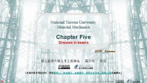 National Taiwan University Material Mechanics Chapter Five Stresses