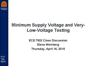 Minimum Supply Voltage and Very LowVoltage Testing st