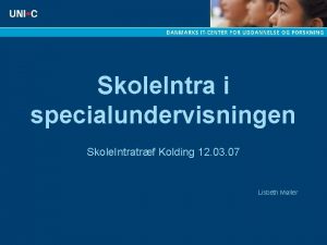 Skole Intra i specialundervisningen Skole Intratrf Kolding 12