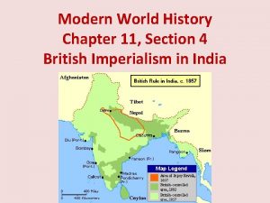 Modern World History Chapter 11 Section 4 British