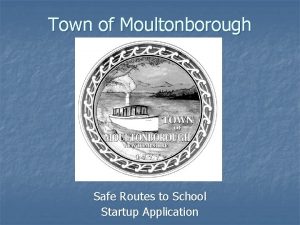 Town of Moultonborough Safe Routes to School Startup